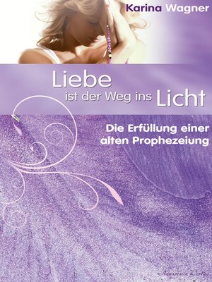 cover image of Liebe ist der Weg ins Licht
